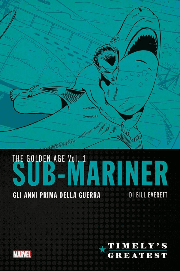 The Golden Age Sub-Mariner Di Bill Everett
