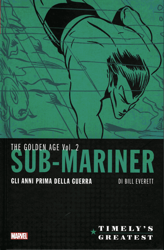 The Golden Age Sub-Mariner Di Bill Everett 2