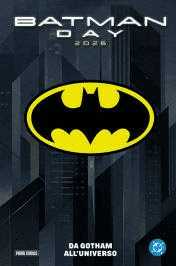 Batman Day Speciale 2026 Da Ghotam All'Universo