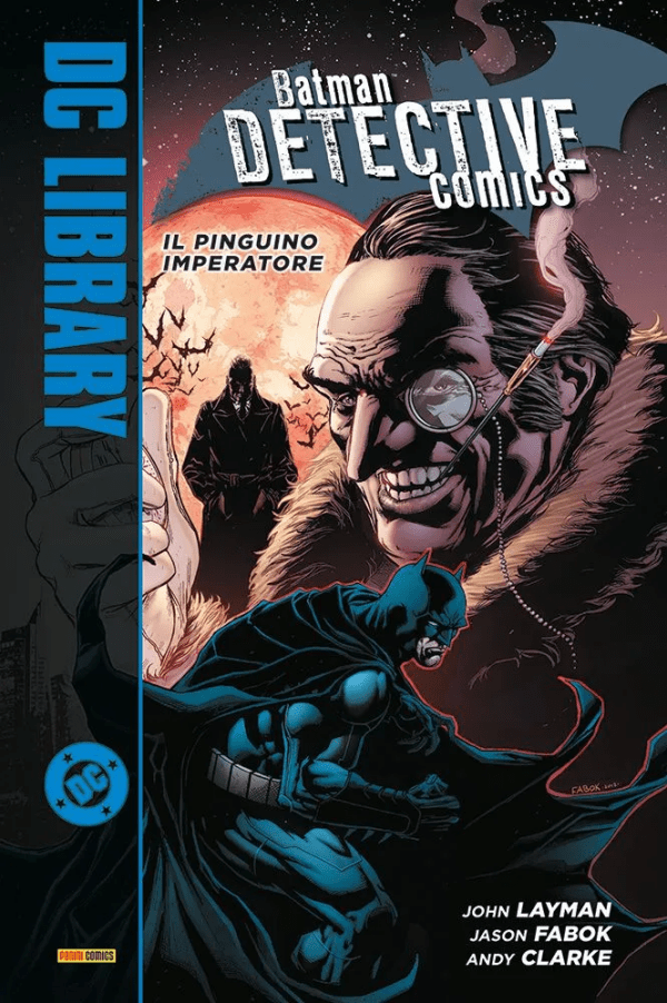 Batman Detective Comics Il Pinguino Imperatore