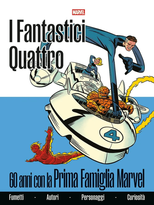 Fantastici Quattro 60 Anni Con La Prima Famiglia Marvel 