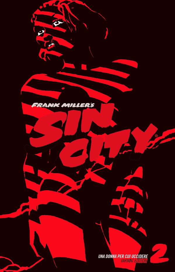 Sin City 2 (di 7) Una donna per cui uccidere Variant Edition