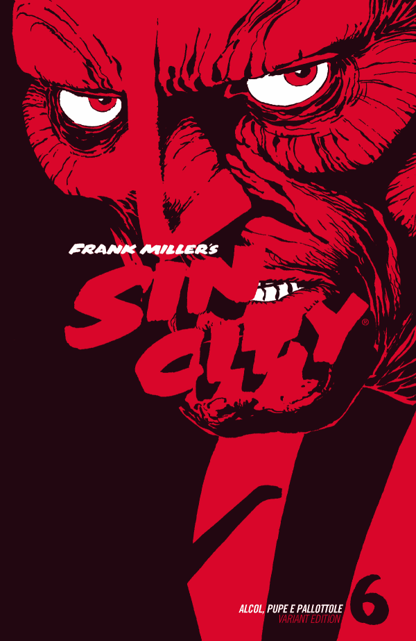 Sin City 6 (di 7) Alcol Pupe E Pallottole Variant Edition
