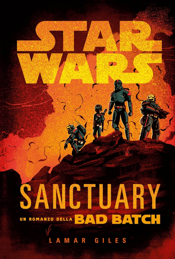 Star Wars Sanctuary Un Romanzo Della Bad Batch