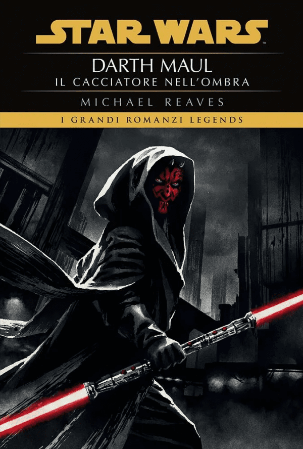 Star Wars Darth Maul Il Cacciatore Nell'Ombra
