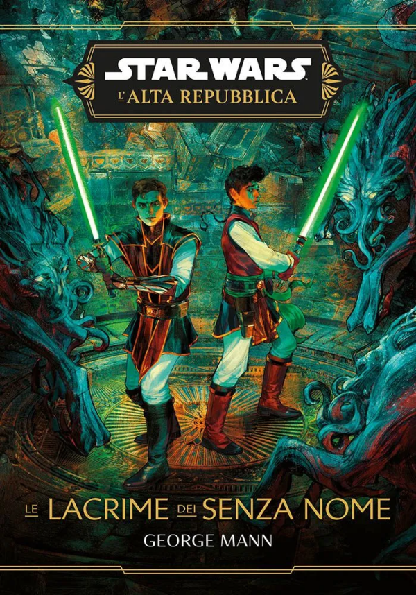 Star Wars L'Alta Repubblica Le Lacrime Dei Senza Nome