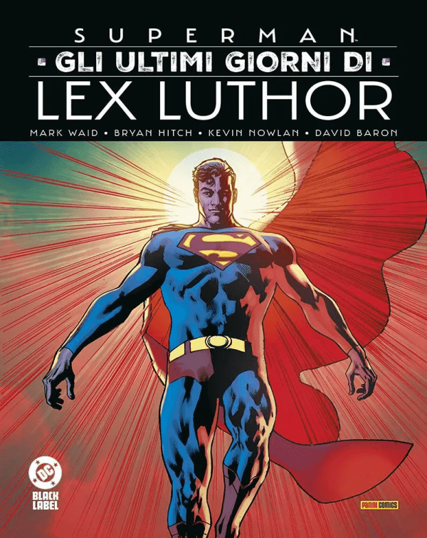 Superman Gli Ultimi Giorni Di Lex Luthor DC Black Label Complete Collection