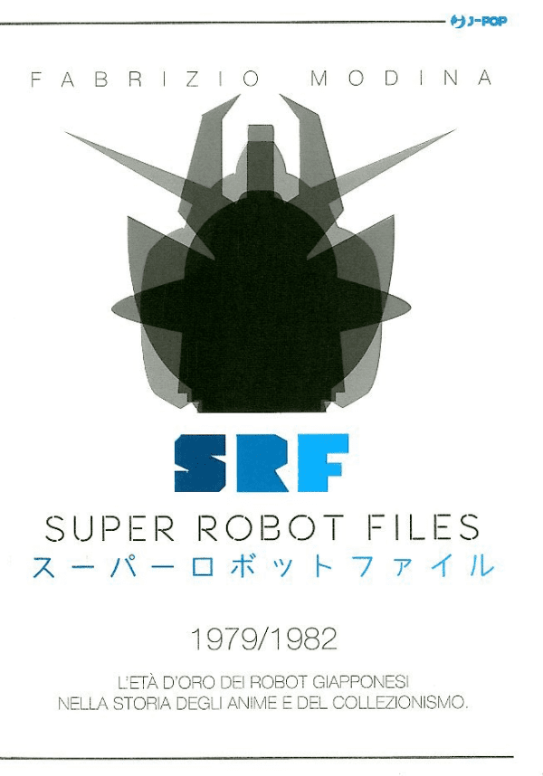 Super Robot Files 1979/1982