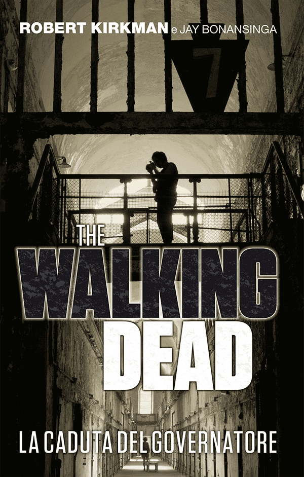 The Walking Dead La Caduta Del Governatore