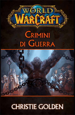World Of Warcraft - Crimini Di Guerra