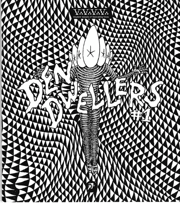 V∴V∴V∴V∴ Den Dwellers