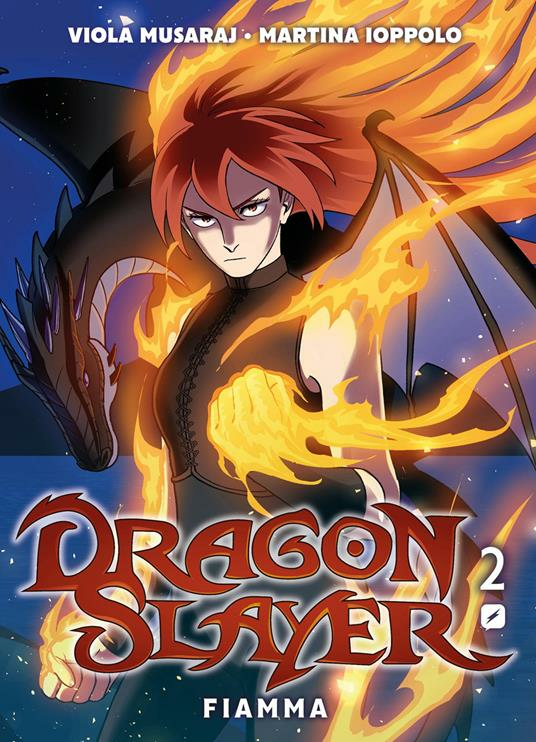 Dragonslayer 2 (di 3) Fiamma