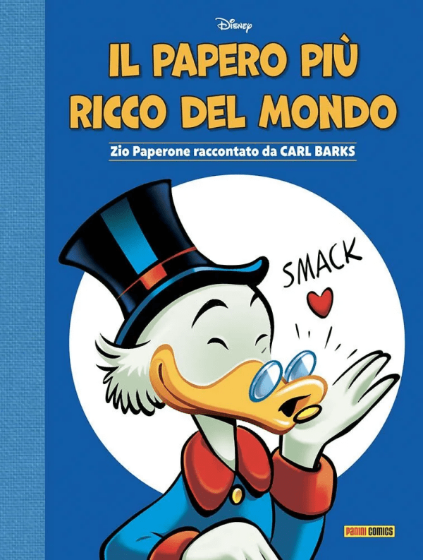 Il Papero Più Ricco Del Mondo Zio Paperone Raccontato Da Carl Barks