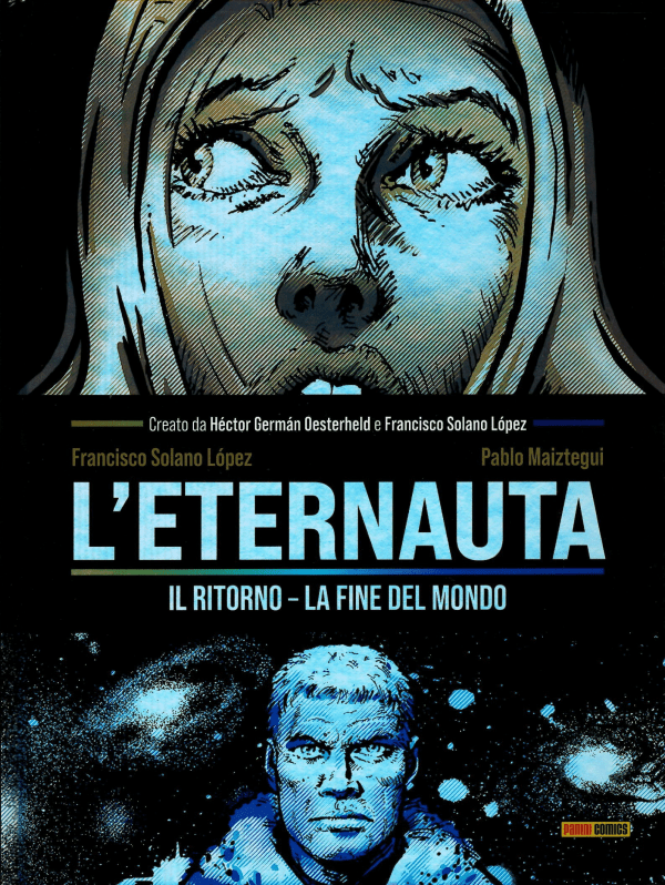 L'Eternauta Il Ritorno La Fine Del Mondo