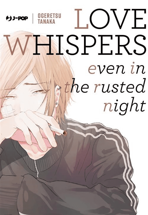 Love Whispers Even In The Rusted Night