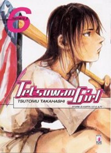 Tetsuwan Girl 6