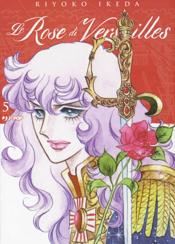 Lady Oscar Collection Le Rose Di Versailles