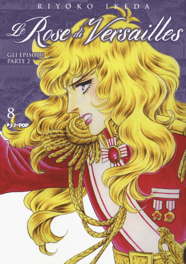 Lady Oscar Collection Le Rose Di Versailles