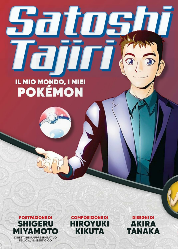 Satoshi Tajiri Il Mio Mondo I Miei Pokèmon