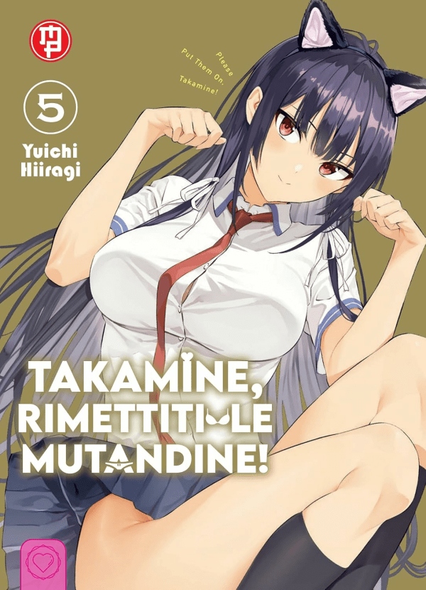 Takamine Rimettiti Le Mutandine!